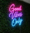 Good Vibes Only